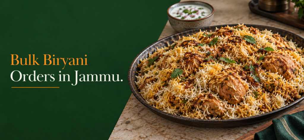 Bulk biryani order in Jammu for parties, events and large gatherings