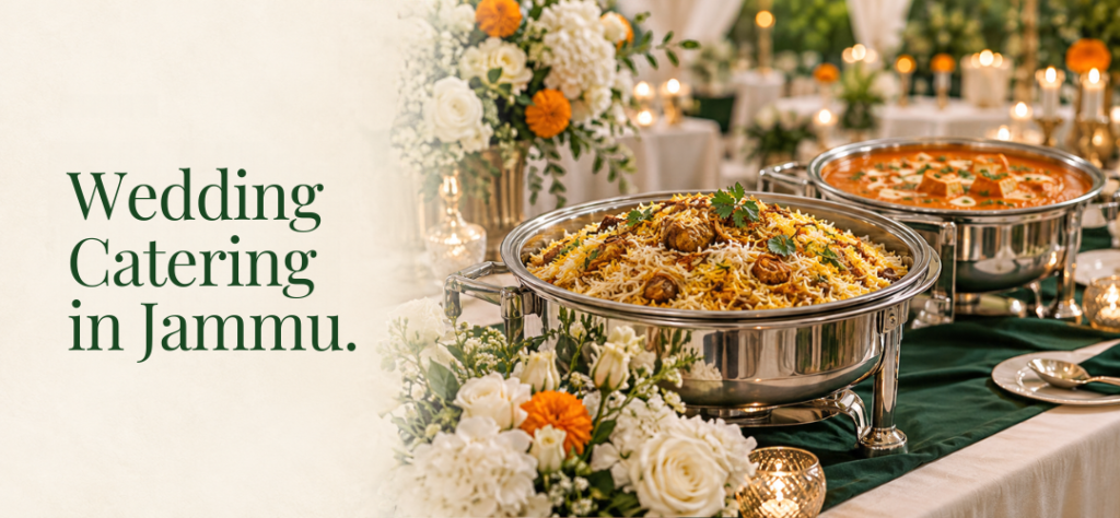 Wedding Catering in Jammu for Mehendi Sangeet and Reception